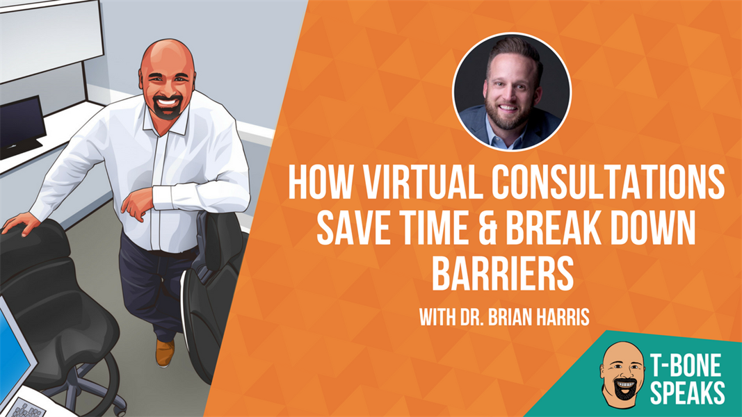 T-Bone Speaks: How Virtual Consultations Save Time & Break Down Barriers with Dr. Brian Harris