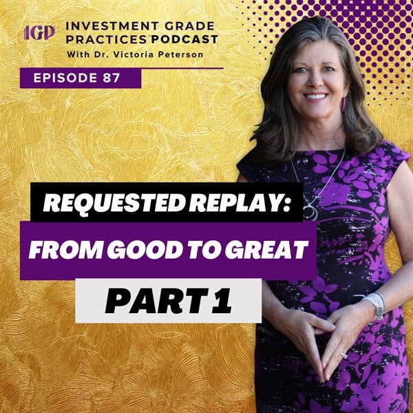 Episode 87 – Requested Replay: From Good to Great, Part 1