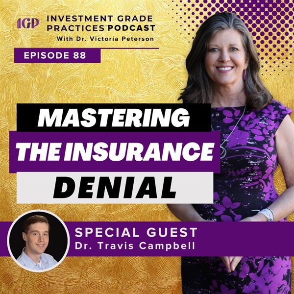 Episode 88 – Mastering the Insurance Denial