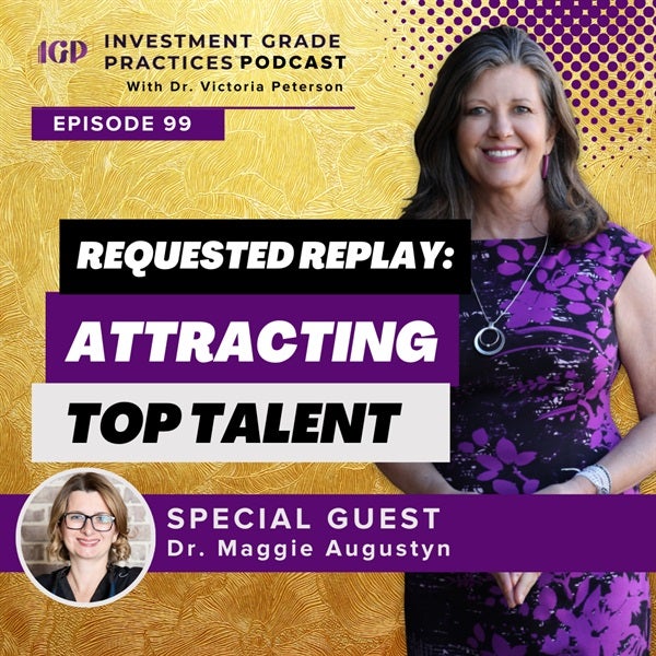 Episode 99 – Requested Replay: Attracting Top Talent