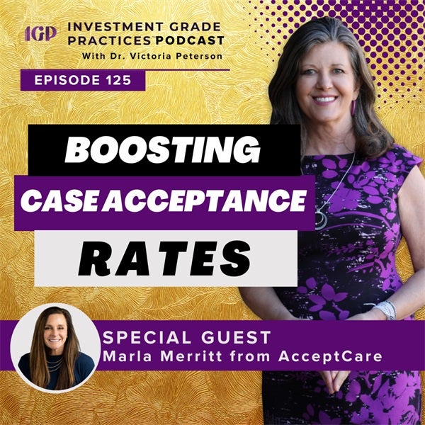 Episode 125: Boosting Case Acceptance Rates