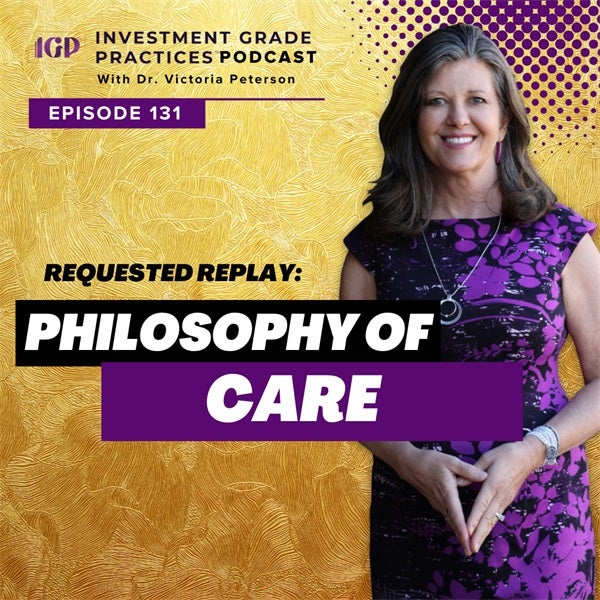 Episode 131: Requested Replay: Philosophy Of Care