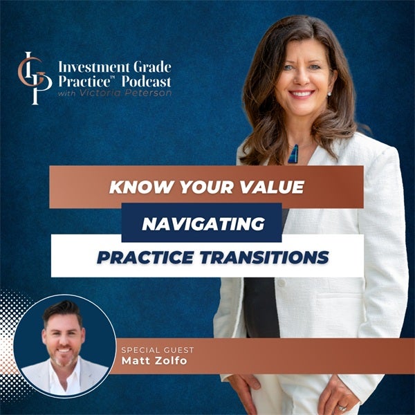 Know Your Value: Navigating Practice Transitions (E.154)