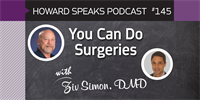 You Can Do Surgeries with Ziv Simon : Howard Speaks Podcast #145