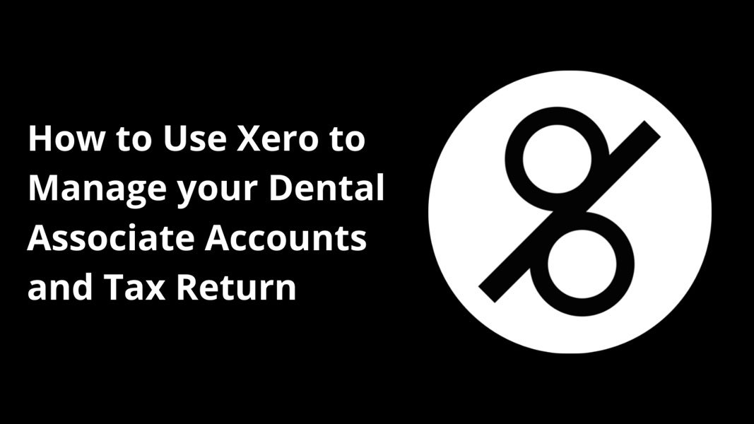 How to Use Xero for Dental Associate Accounts