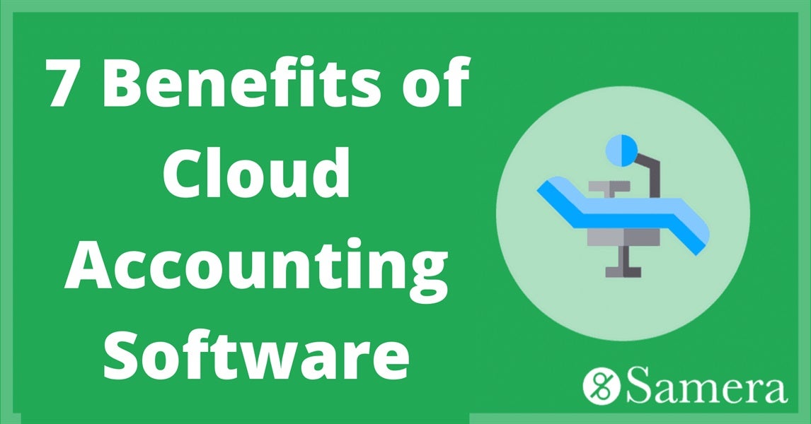 7 Benefits of Cloud Accounting Software to help your Practice Profits Soar