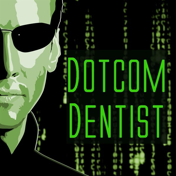 What is a DotCom Dentist and why is this important to you?