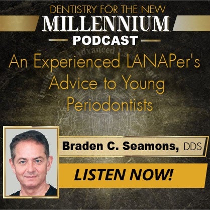 An Experienced LANAPer's Advice to Young Periodontists