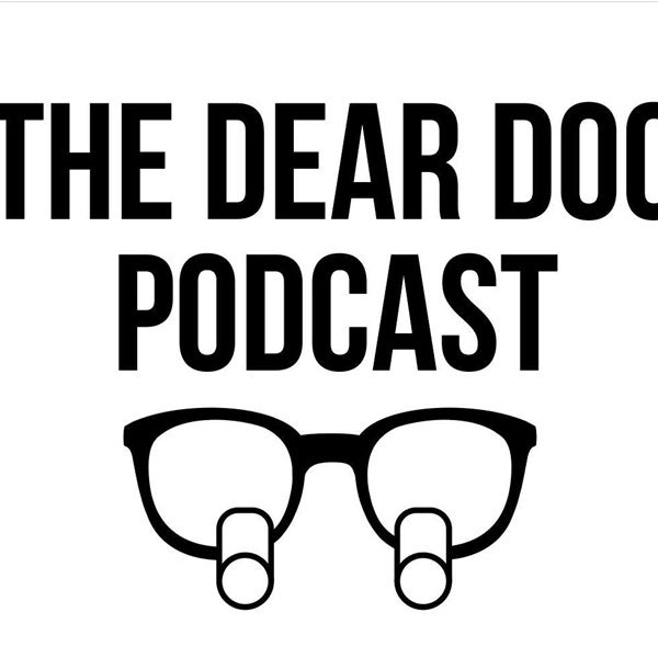 The Dear Doc Podcast