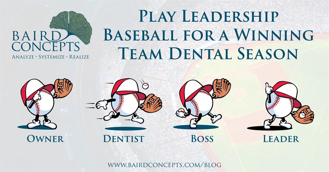 Play Leadership Baseball for a Winning Team Dental Season!