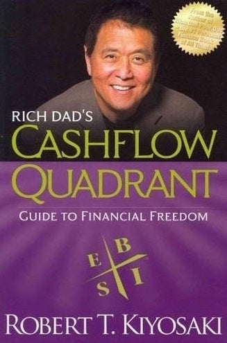Rich Dad’s Cashflow Quadrant: A Summary That’ll Transform Your Thinking