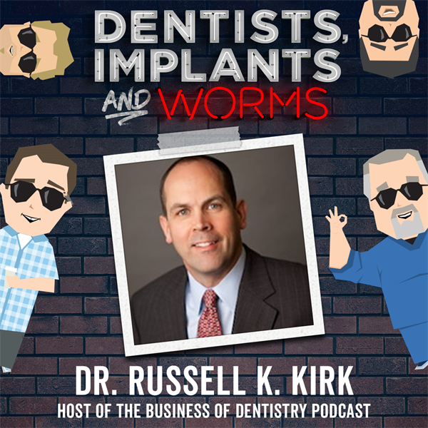 Episode 114: The Business of Dentistry and Verbal Jiu Jitsu