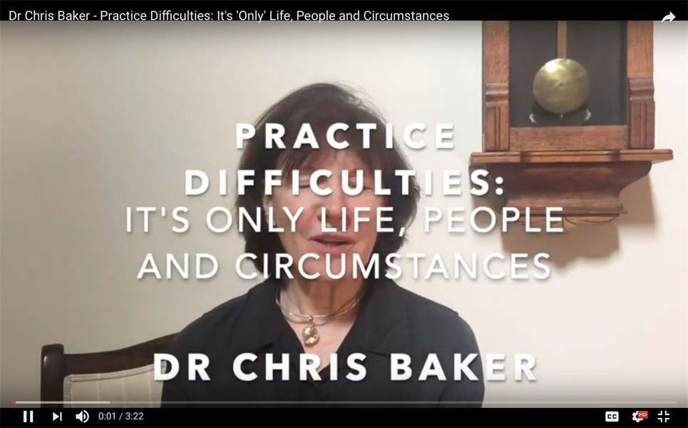 Practice Difficulties: It's 'Only' Life, People and Circumstances