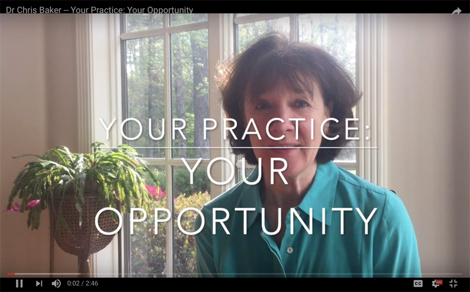 Your Practice: Your Opportunity