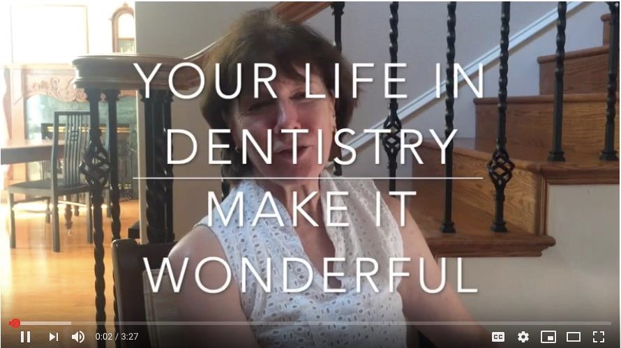 Your Life in Dentistry: Make it Wonderful