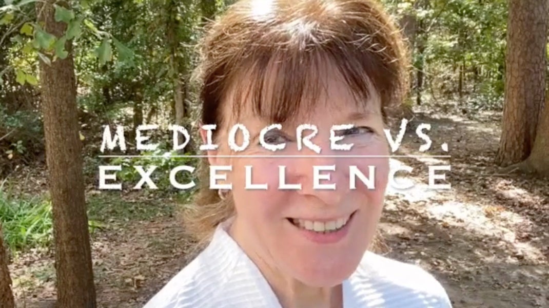 Mediocrity vs. Excellence