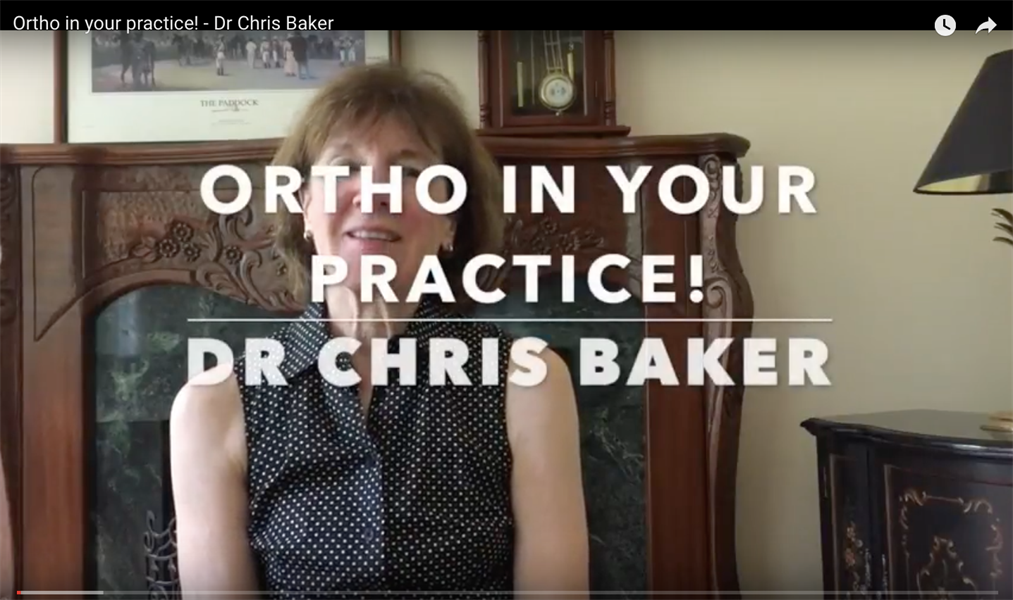 Ortho in Your Practice! -- Dr Chris Baker