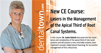 Dentaltown Learning Online...."Lasers in the Management of the Apical Third of Root Canal Systems". By Justin Kolnick, DDS