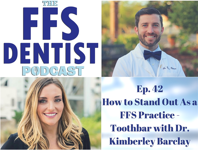 How to Stand Out as a FFS Practice - Toothbar with Dr. Kimberley Barclay