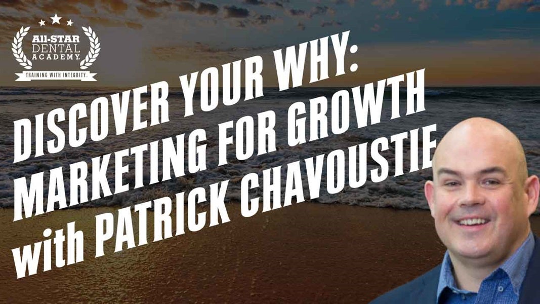 Discover Your Why: Marketing for Growth with Patrick Chavoustie