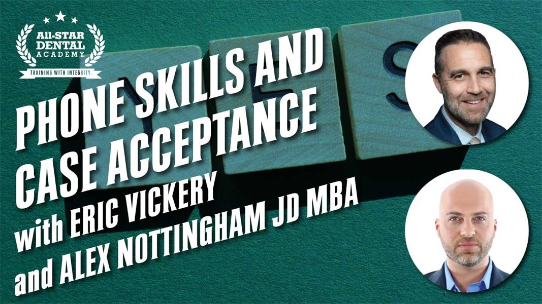 Phone Skills and Case Acceptance with Eric Vickery