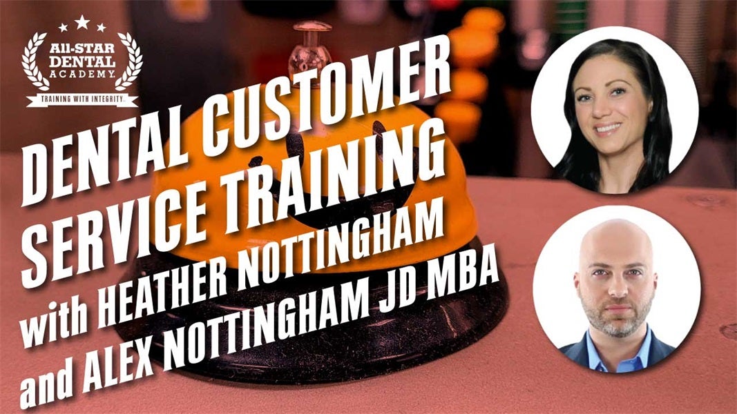 Dental Customer Service Training with Heather Nottingham