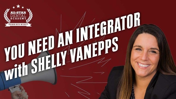 You Need an Integrator with Shelly VanEpps 