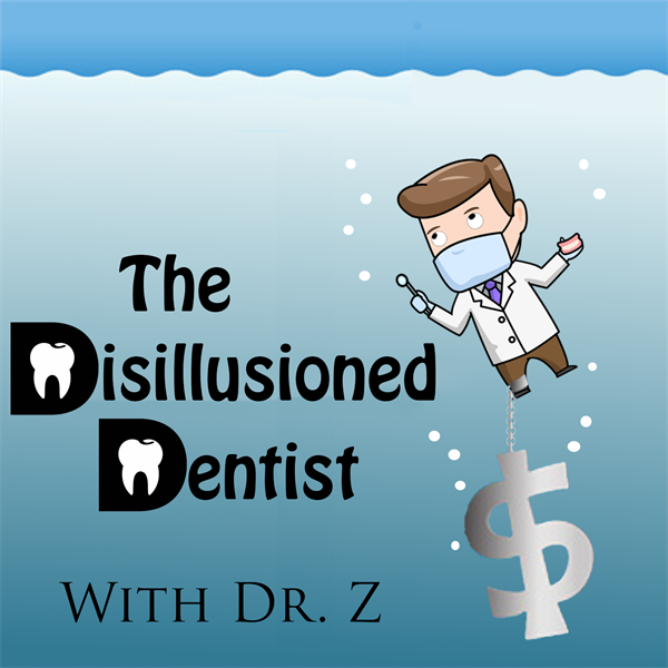 Episode 1- The Disillusioned Dentist 
