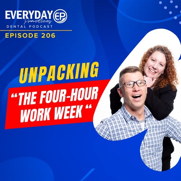 Episode 206 - Unpacking “The Four-Hour Work Week”