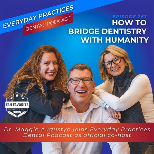 How to Bridge Dentistry with Humanity (E.263)