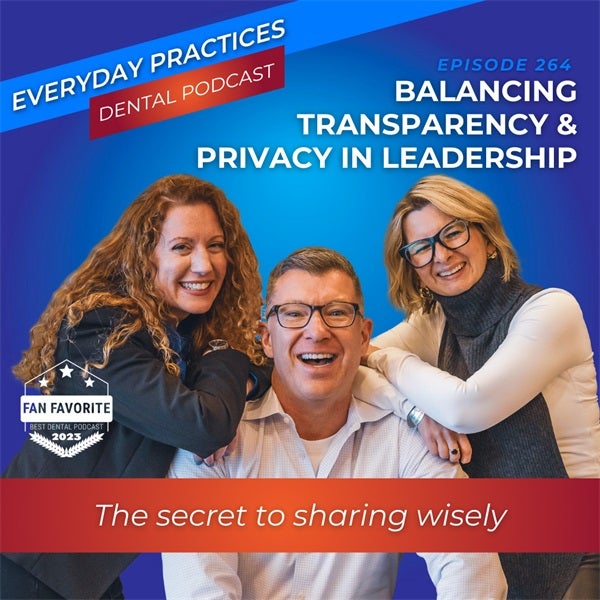 Balancing Transparency & Privacy in Leadership (E.264)