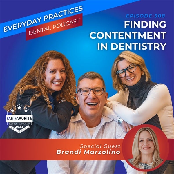 Finding Contentment in Dentistry (E.308)