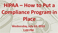 Upcoming Webinar: How to put a HIPAA Compliance Program in Place