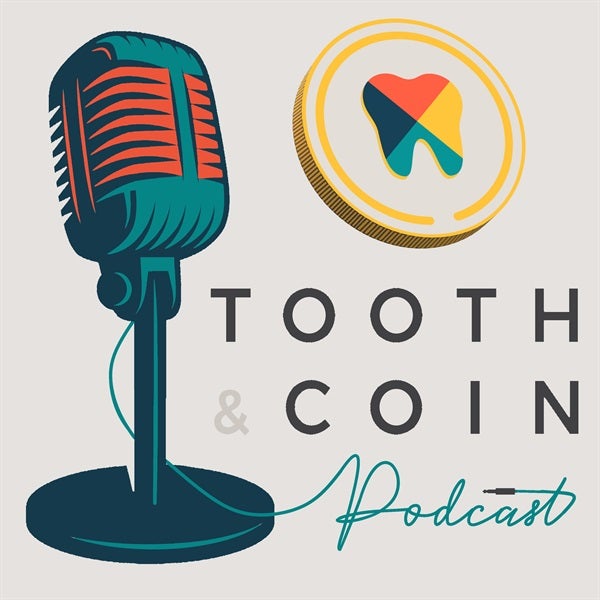 What is the Tooth & Coin Podcast?