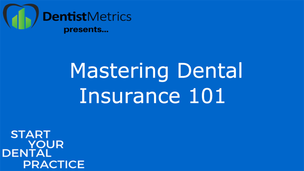 Mastering Dental Insurance 101 with Teresa Duncan