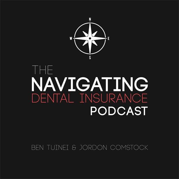 Navigating Dental Insurance Podcast (SayNoToPPOs.com)