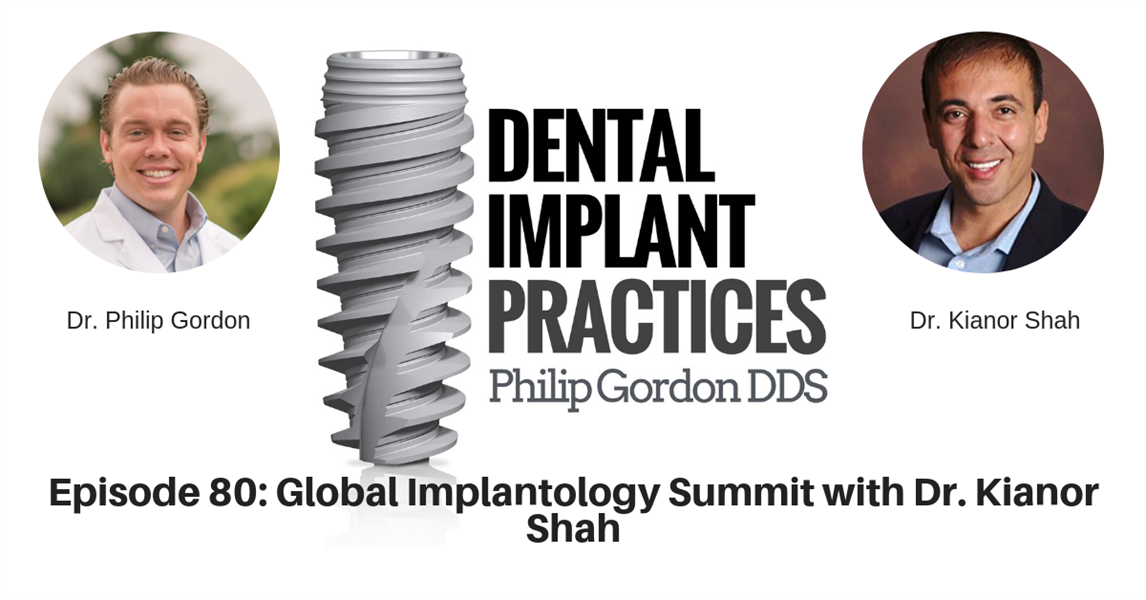 080 Global Implantology Summit with Dr. Kianor Shah