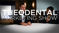 Episode 7 - The 8E8 Dental Marketing Show