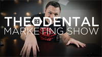 Episode 8 - The 8E8 Dental Marketing Show