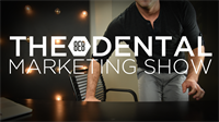 Episode 10 - The 8E8 Dental Marketing Show