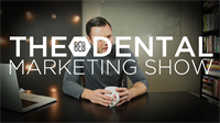 Episode 12 - The 8E8 Dental Marketing Show