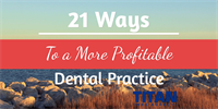 21 Tips to To A More Profitable Dental Practice