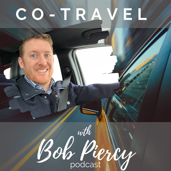 Co-Travel podcast with Bob Piercy