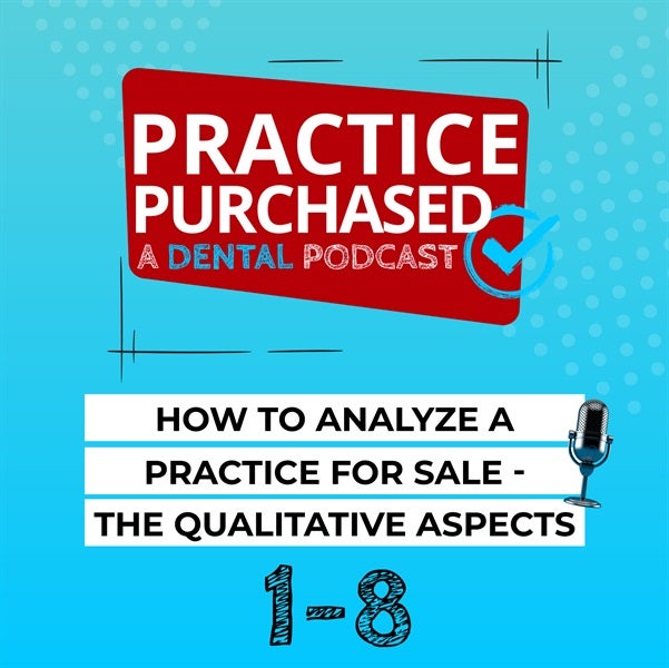 1.8 - How to Analyze a Practice For Sale: The Qualitative Aspects