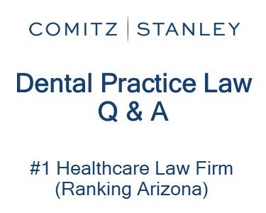 Dental Practice Q & A: AZ Legal Resource for Dentists