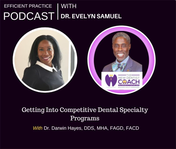Getting Into Competitive Dental Specialty Programs with Dr. Darwin Hayes