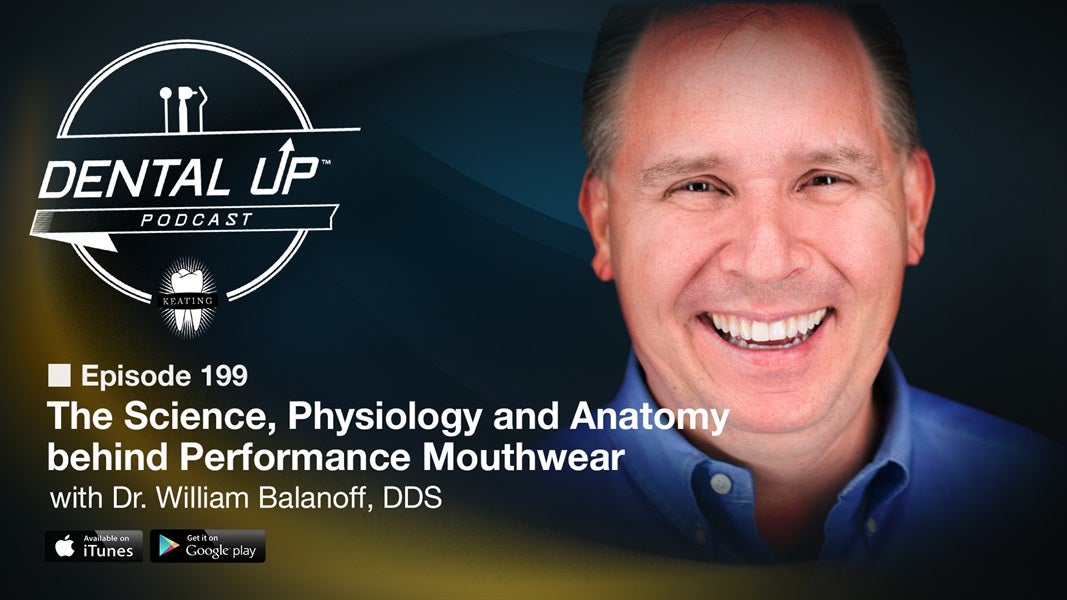 The Science, Physiology and Anatomy behind Performance Mouthwear with Dr. William Balanoff, DDS