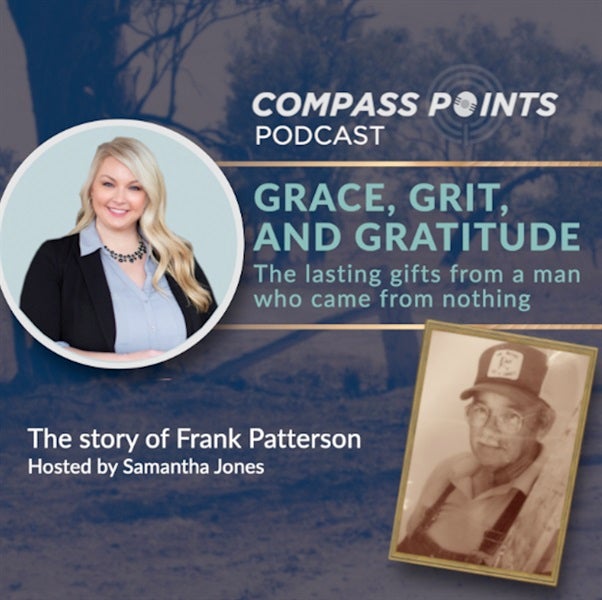 GRACE, GRIT, AND GRATITUDE: The lasting gifts from a man who came from nothing