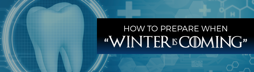How to Prepare When “Winter Is Coming”
