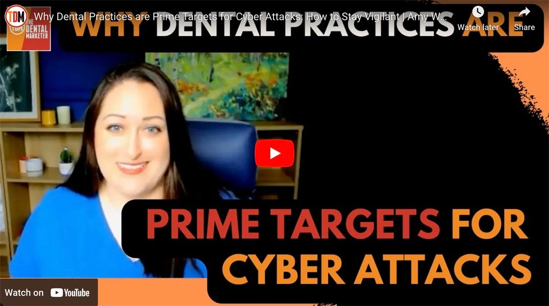 Why Dental Practices are Prime Targets for Cyber Attacks: How to Stay Vigilant | Amy Wood 